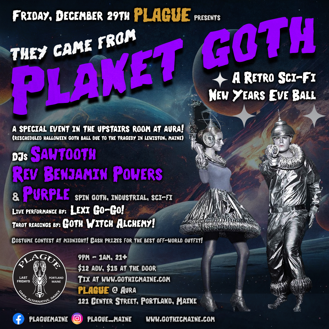 Plague presents: "They came from Planet Goth" A Retro Sci Fi New Years Eve Ball!